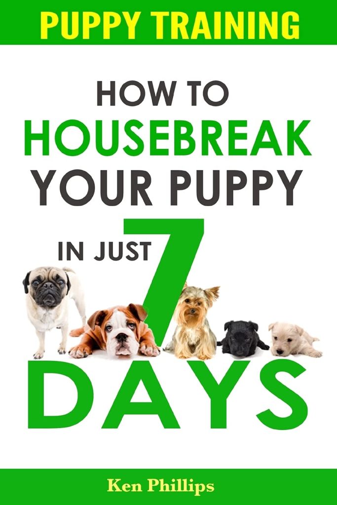 Puppy Training: How to Housebreak Your Puppy in Just 7 Days!     Paperback – October 1, 2015